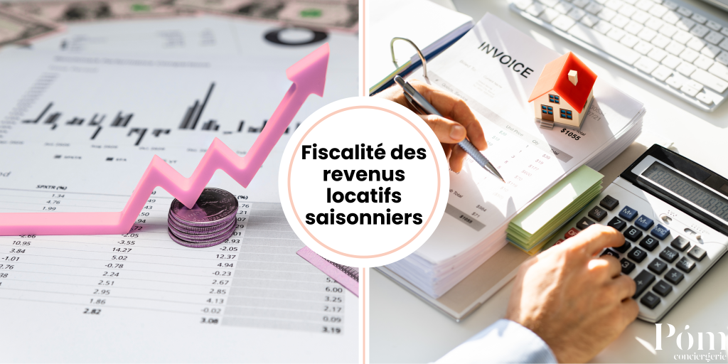 Fiscalité des revenus locatifs saisonniers