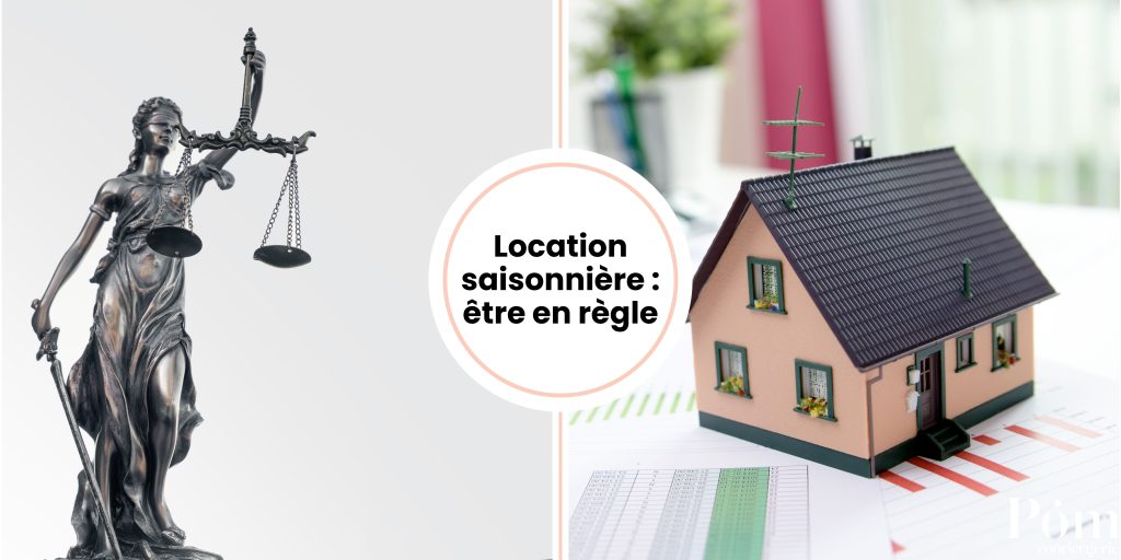 Location saisonnière à savoir pour être en règle