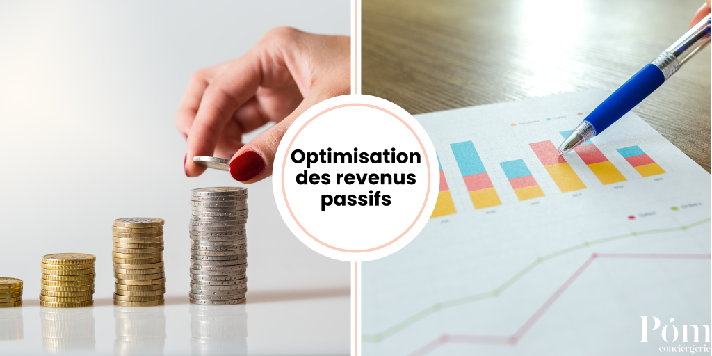 Optimisation des revenus passifs : Comment une conciergerie peut booster vos revenus ?